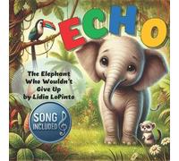Lidia Lopinto Echo (Tascabile) Cloverleaf Nature Adventures