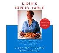 Lidia Matticchio Bastianich Lidia's Family Table (Copertina rigida)