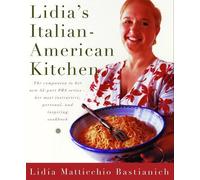 Lidia Matticchio Bastianich Lidia's Italian-American Kitchen (Copertina rigida)