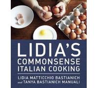 Lidia Matticchio Bastianich Tanya Bast Lidia's Commonsense I (Copertina rigida)
