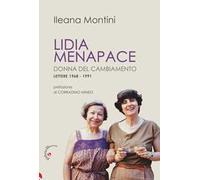 Lidia Menapace. Donna del cambiamento. Lettere 1968-1991