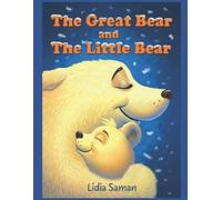 Lidia Saman The Great Bear and the Little Bear (Tascabile)