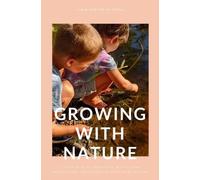 Lidia Scotto Di Vetta Growing with Nature (Copertina rigida)