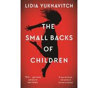 Lidia Yuknavitch The Small Backs of Children (Tascabile)