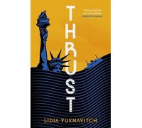 Lidia Yuknavitch Thrust (Copertina rigida)