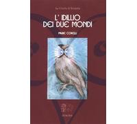 L'idillio dei due mondi