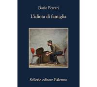 L'idiota di famiglia