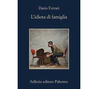 L'idiota di famiglia