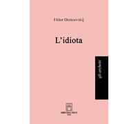 L'idiota. Ediz. integrale