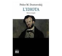 L'idiota. Ediz. integrale