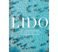 Lido: A dip into outdoor swimming pools: the history, design and people behind them