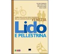 Lido e Pellestrina. Ediz. italiana e inglese