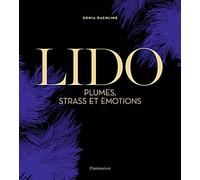 Lido: Plumes, strass et émotions