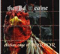 Lidocain - Chicken Cage Of Horror