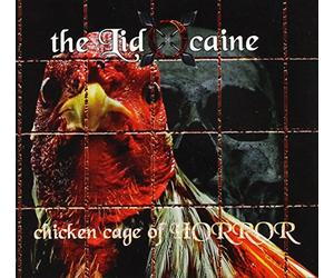 Lidocain - Chicken Cage Of Horror