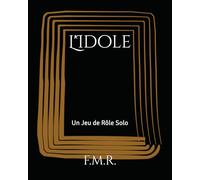 L'Idole: Un Jeu de Rôle Solo