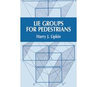 Lie Groups for Pedestrians