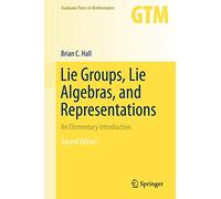Lie Groups, Lie Algebras, and Representations: An Elementary Introduction: 222