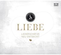 Liebe - Das Liederschatz-Projekt: Liederschätze neu entdeckt