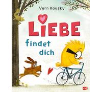 Liebe findet dich: Ein liebevolles Bilderbuch zum Verschenken ab 3 Jahren