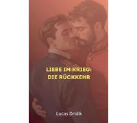 Liebe im Krieg: Die Rückkehr: 2