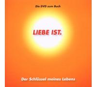 Liebe ist - Der Schlüssel meines Lebens