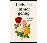 Liebe ist immer genug