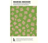 Liebe Wilhelmine oder Plädoyer fürs Kinderkriegen in der Klimakrise: Ein gesellschaftliches Statement, das für Diskussionen sorgt.