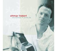 Liebert, Ottmar - Christmas + Santa Fe