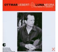 Liebert,Ottmar - The Santa Fe Sessions