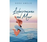 Liebesromane und Meer: Dein Guide durch die Welt meiner Bücher