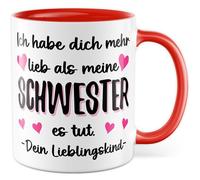 Lieblingsskind - Tazza con scritta in lingua tedesca "Ich habe dich mehr lieb als meine Schwester es fa. - Il tuo bambino preferito, tazza da caffè da 330 ml, in ceramica, figlia, genitori, famiglia