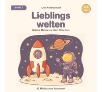 Lieblingswelten: Meine Reise zu den Sternen