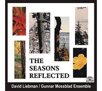Liebman,D,/Gunnar Mo - The Seasons Reflected