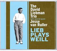 The David Liebman Trio Liebman Plays Weill (CD) Album