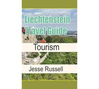 Liechtenstein Travel Guide: Tourism