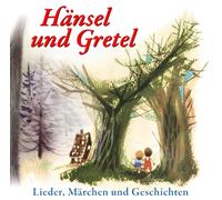 Lieder,Märchen und Geschichten - Hänsel und Gretel