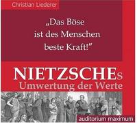 Liederer,Christian - Friedrich Nietzsche das Böse Ist des M