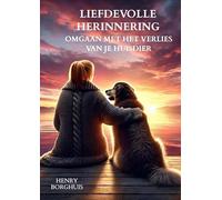 Liefdevolle herinnering. Omgaan met het verlies van je huisdier.