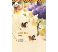 Lieh Tzu (Liezi). Il classico taoista della perfetta virtù del vuoto