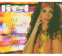 Liel - I'd Rather Be Alone With You
