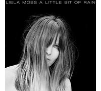 Liela Moss - Little Bit Of Rain