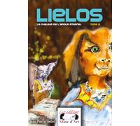 Lielos: La chaleur de l'amour éternelle: 2