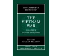 Lien-Hang T. Ng The Cambridge History of the Vietnam War: Vol (Copertina rigida)