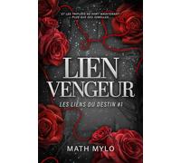 Lien vengeur: Les liens du destin tome 1