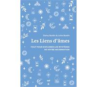 Liens d’âmes (format poche): Tout pour explorer les mystères de votre incarnation