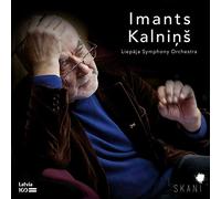 LIEPAJA SYMPHONY ORCHESTR - IMANTS KALNINS:..