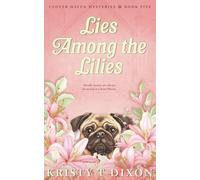 Lies Among the Lilies