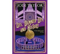 Lies, Damned Lies, and History [Lingua Inglese]