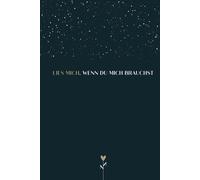 Lies mich, wenn du mich brauchst - Ein Buch zum Ausfüllen und Verschenken an einen besonderen Menschen: Das Ich Hab Dich Lieb Buch für Partner, Partnerin, wichtige Menschen, Familie & Freunde